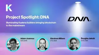 Kadena Eco's Project Spotlight: DNA