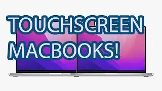 Touchscreen MacBook: Coming in 2025