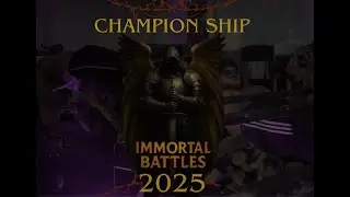 Champion ship Immortal battles 2k25