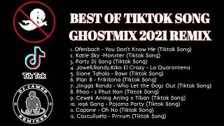 BEST OF TIKTOK SONG GHOSTMIX REMIX 2021 BY DJ JAMES REMIXES