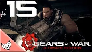 Gears Of War: Ultimate Edition Xbox One #15 - Cole Has A Mixtape? - FINAL