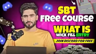 What is Wick Fill Entry? | SBT Wick Fill Strategy | Must Watch! 😍
