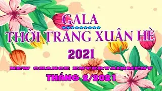 NEW CHANCE -TR&Igrave;NH DIỄN THỜI TRANG XU&Acirc;N H&Egrave;  2021 / NGƯỜI MẪU NH&Iacute; MIỀN BẮC - TR&Igrave;NH DIỄN CHUY&Ecirc;N NGHIỆP