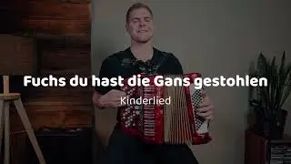 Fuchs du hast die Gans gestohlen (Handorgel lernen)