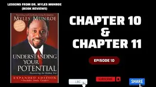 UNLIMITING Your Unlimited Potential | Dr. Myles Munroe| Key Reflections