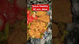 QUICK HEALTHY Food 30 min Meal! #health #healthy #healthylifestyle #quickmeals #healthyfood #food
