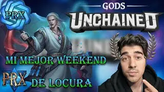 👑 MI MEJOR WEEKEND EN GODS UNCHAINED 👑 🔥 WEEKEND 10/2022 🧙&zwj;♂️
