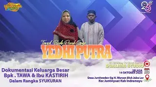 🔴LIVE YEDHI PUTRA | SYUKURAN |  BPK TAWA & IBU KASTIRIH | JUNTIWEDEN, 14 OKTOBER 2025