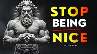 STOP Being NICE &mdash; 7 BRUTAL STOIC LESSONS to STAY POWERFUL in 2026