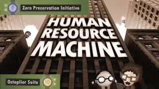 Human Resource Machine - Year 9-10 (Zero Preservation Initiative, Octoplier Suite)