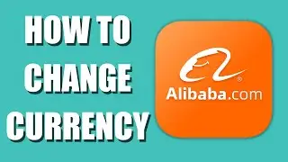 How To Change Currency | Alibaba