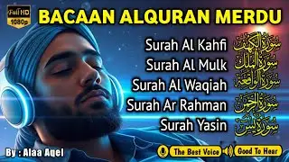 MUROTTAL MERDU Pengantar Tidur AL KAHFI, AL MULK, AR RAHMAN, YASIN, AL WAQIAH