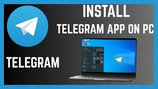 How To Download And Install Telegram On Laptop Or PC