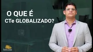 O que &eacute; CTe globalizado?