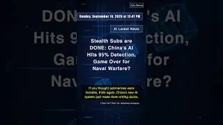 🧐👉 Stealth Subs are DONE: China's AI Hits 95% Detection, Game Over for Naval Warfare? #QixNewsAI