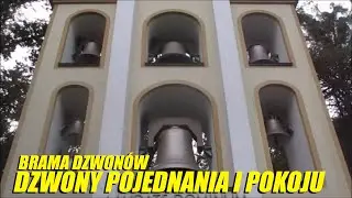 BRAMA DZWONÓW Dzwony pojednania i pokoju (Kamień Śląski, 2020)