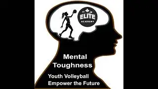 Mental -Psychological Edge in Youth Volleyball Competition