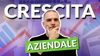 Dietro la CRESCITA AZIENDALE: lavoro, scelte e realt&agrave;
