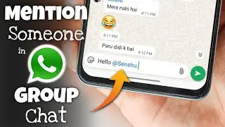 How to Mention Someone in WhatsApp Group Chat