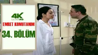 EMRET KOMUTANIM 34. BÖLÜM | 4K ULTRA HD Restorasyonlu