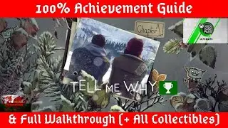 Tell Me Why (Ep 1 - Homecoming) 100% Achievement Guide & Full W/through + All Collectibles