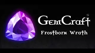 GemCraft - Frostborn Wrath (Classic Flash Game Revival) | PC Indie Gameplay