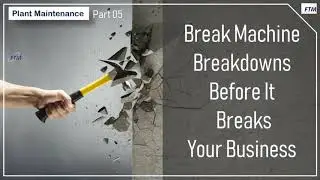 Break the Breakdowns