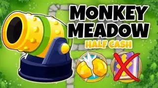BTD6-No Monkey Knowledge | Monkey Meadow Half Cash Guide
