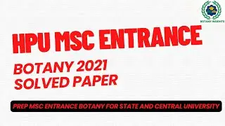 HPU MSC BOTANY 2021 ENTRANCE || SOLVED PAPER || PYQ|| HPU