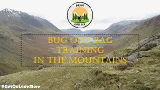 Bug Out Bag Training In The Mountains | Buttermere | Lake District