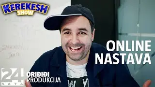 Online nastava | KEREKESH SHOW