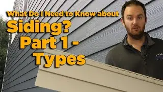 What Do I Need To Know About Siding? Part 1 -Types | West Michigan | 2024