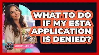 What To Do If My ESTA Application Is Denied?