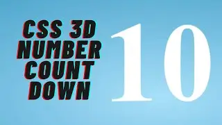 CSS 3D Number Countdown Animation Effects