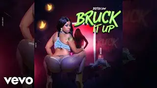 British Law - Bruck It Up (Official Audio)