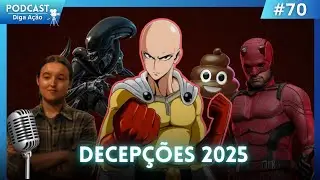 As Maiores Decepções do Ano! | PDA #70