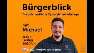 B&uuml;rgerblick KW5/2026 - die w&ouml;chentliche Cybersicherheitslage mit Michael