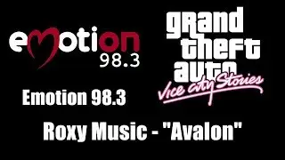 GTA: Vice City Stories - Emotion 98.3 | Roxy Music - 