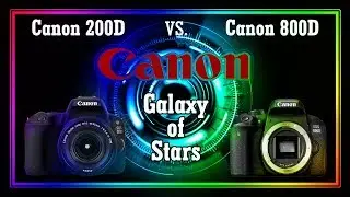 CANON 200D (EOS Rebel SL2) or CANON 800D (EOS Rebel T7i)