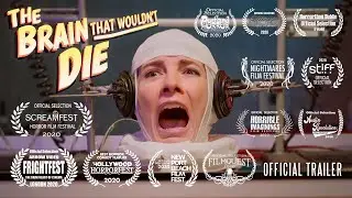 THE BRAIN THAT WOULDN&rsquo;T DIE Official Trailer (2020) B Movie