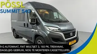 Pössl Summit 540 2022 | GAVE BUSCAMPER MET DE NIEUWSTE FIAT DUCATO MULTIJET 3 MOTOR AUTOMAAT 160 PK