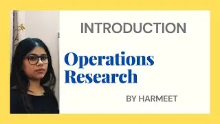INTRODUCTION TO OPERATIONS RESEARCH( FEATURES, APPROACHES, SCOPE, LIMITATION) With Notes.