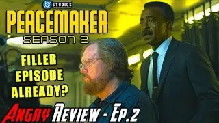 Peacemaker S2 Episode 2 - A FILLER EPISODE?! - Angry Review