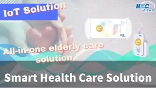 All-in-one Smart Health Care Solution | HKC | Create Custom IoT Solutions