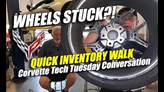 TOUGH TIME REMOVING YOUR CORVETTE WHEELS   TECH TUESDAY RICK & CHUCK