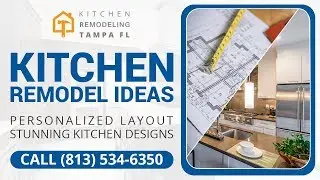 Kitchen Remodel Ideas Holiday FL | Call (813) 534-6350