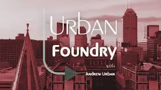 Welcome to Urban Foundry