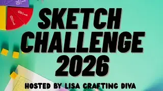 February's One Sketch Challenge 2026 hosted by Lisa Crafting Diva #onesketchchallenge