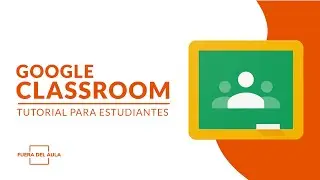 ClassRoom para Estudiantes - Completar Tareas