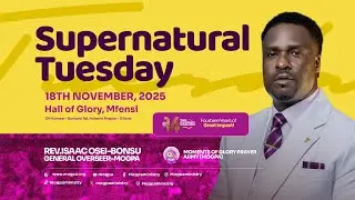 HEALING, DELIVERANCE & BREAKTHROUGH ENCOUNTERS || SUPERNATURAL THURSDAY || 18 - 11 - 2025